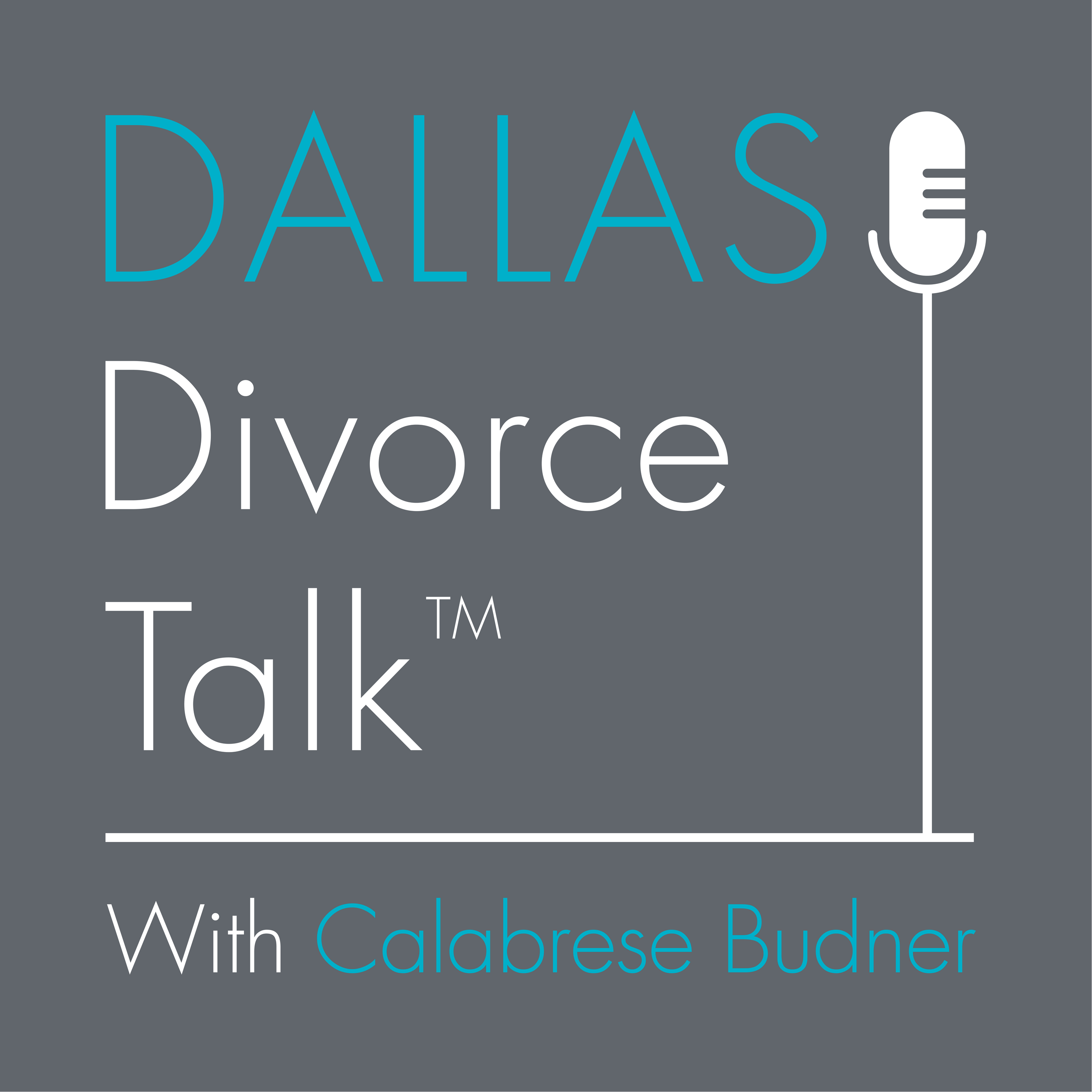 Dallas Divorce Talk with Calabrese Budner